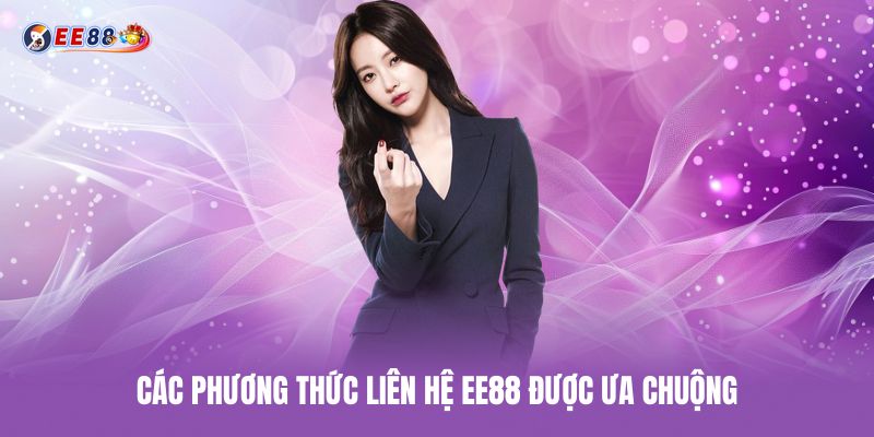 Các phương thức lieenheej ee88 được ưa chuộng cac-phuong-thuc-lien-he-ee88-duoc-ua-chuong